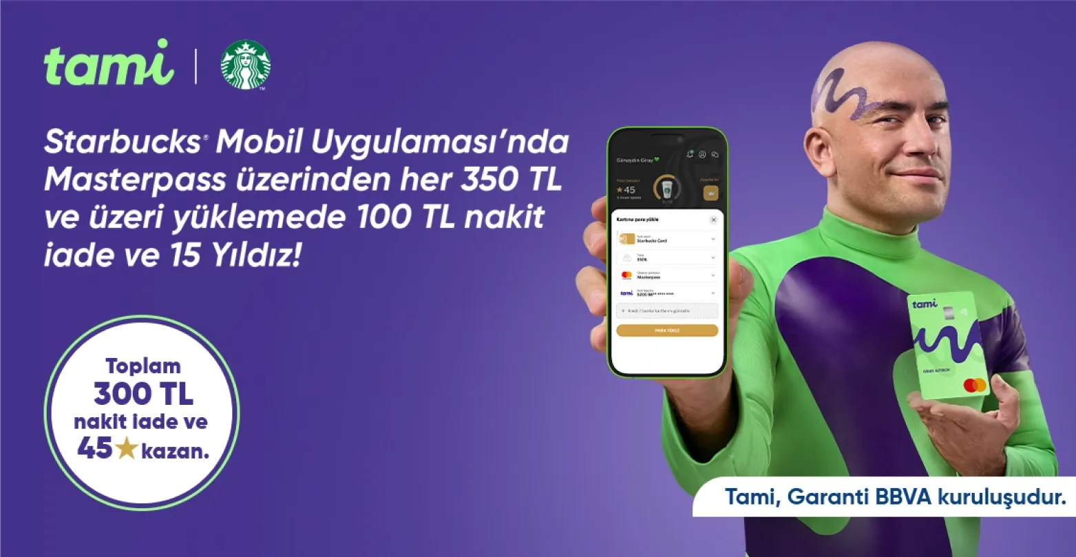 Starbucks® Mobil Uygulaması’nda toplam 300 TL’ye varan nakit iade ve 45 Yıldız!