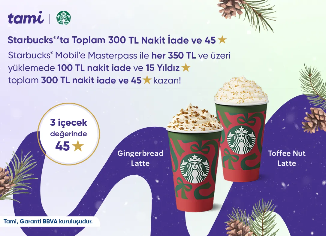Starbucks® Mobil'de Toplam 300 TL Nakit İade ve 45 Yıldız!