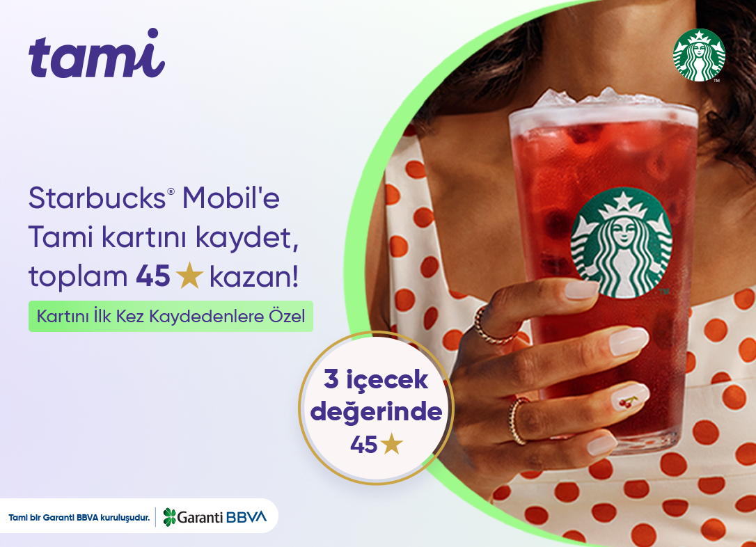 Starbucks® Mobil’de 3 İçecek Değerinde Toplam 45 Yıldız!