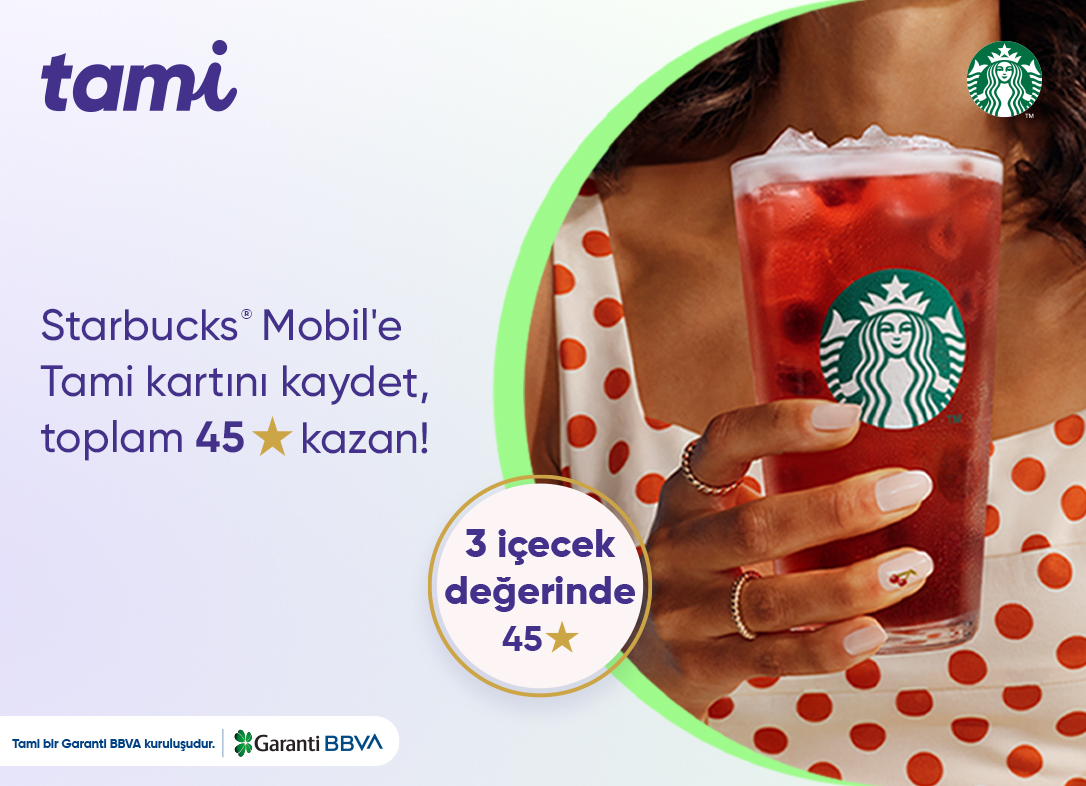 Starbucks® Mobil’de 3 İçecek Değerinde Toplam 45 Yıldız!